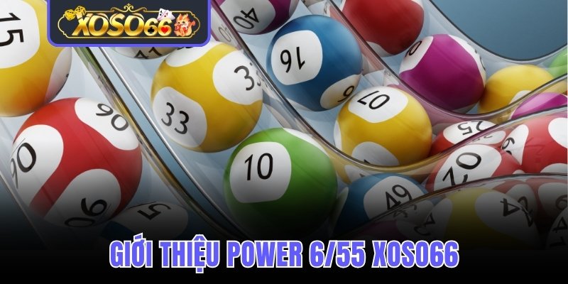Giới thiệu Power 6/55 Xoso66