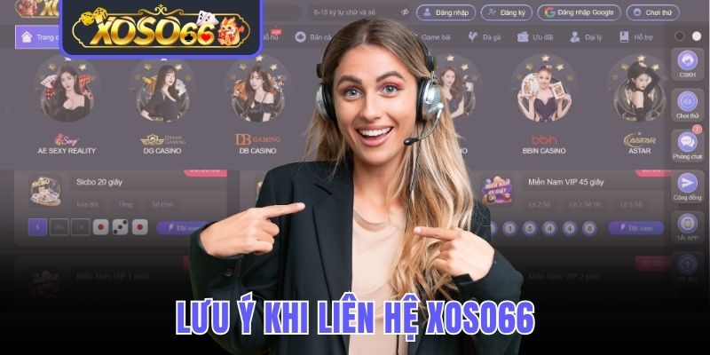 Lưu ý khi liên hệ Xoso66
