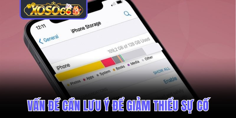 Những vấn đề cần phải lưu ý để giảm thiểu sự cố